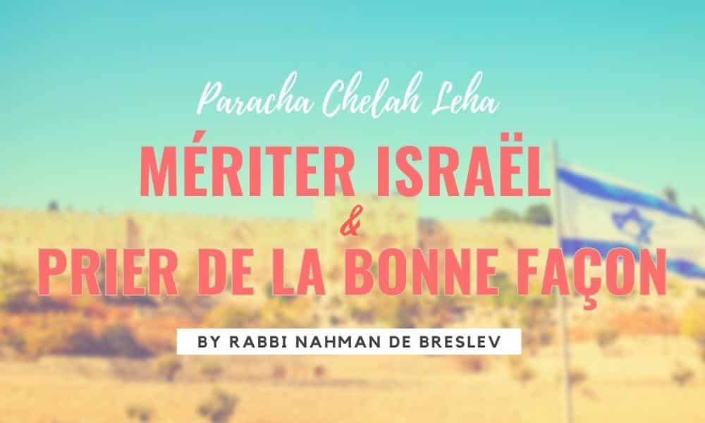 La Paracha de la semaine : Chelah Leha by Rabbi Nahman de Breslev 