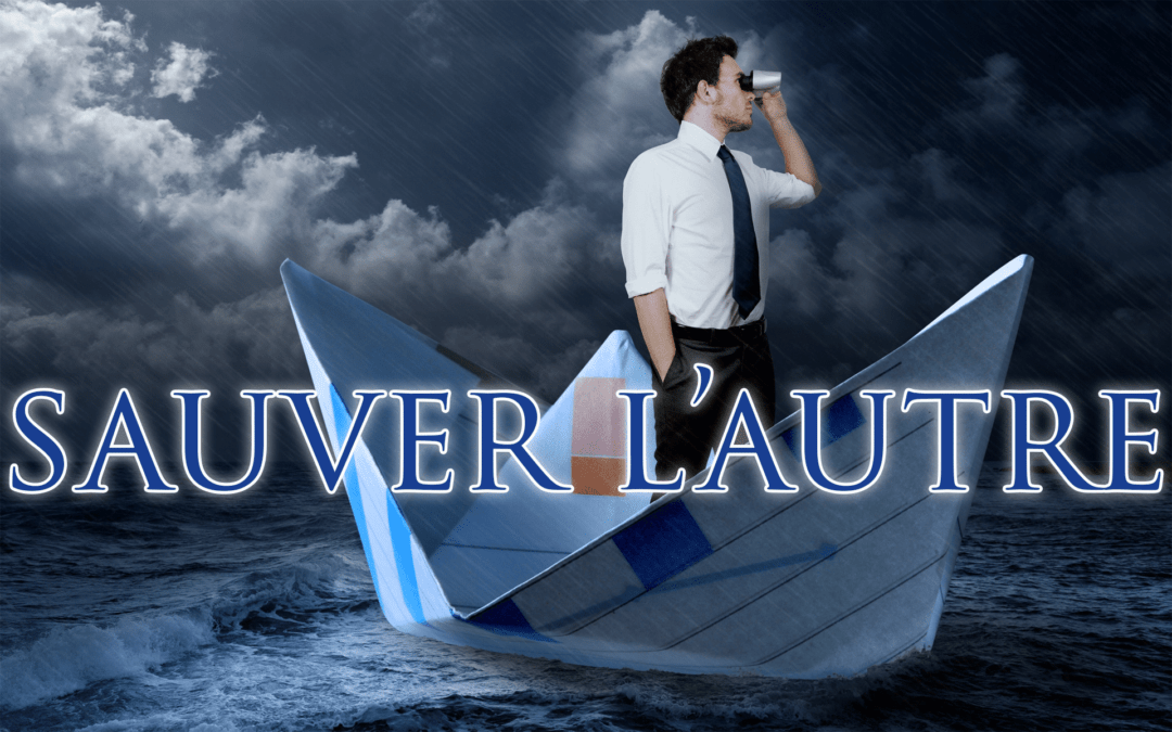 Sauver l’autre