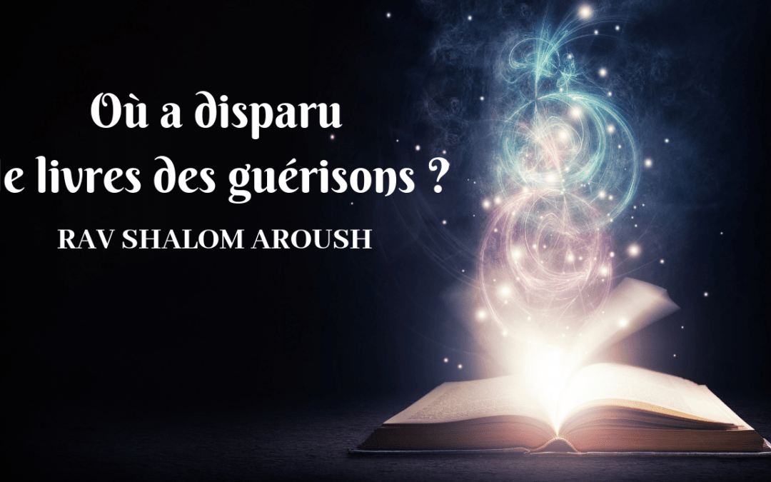 Où a disparu le livres des guérisons?