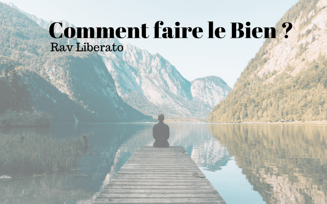 comment faire le bien?