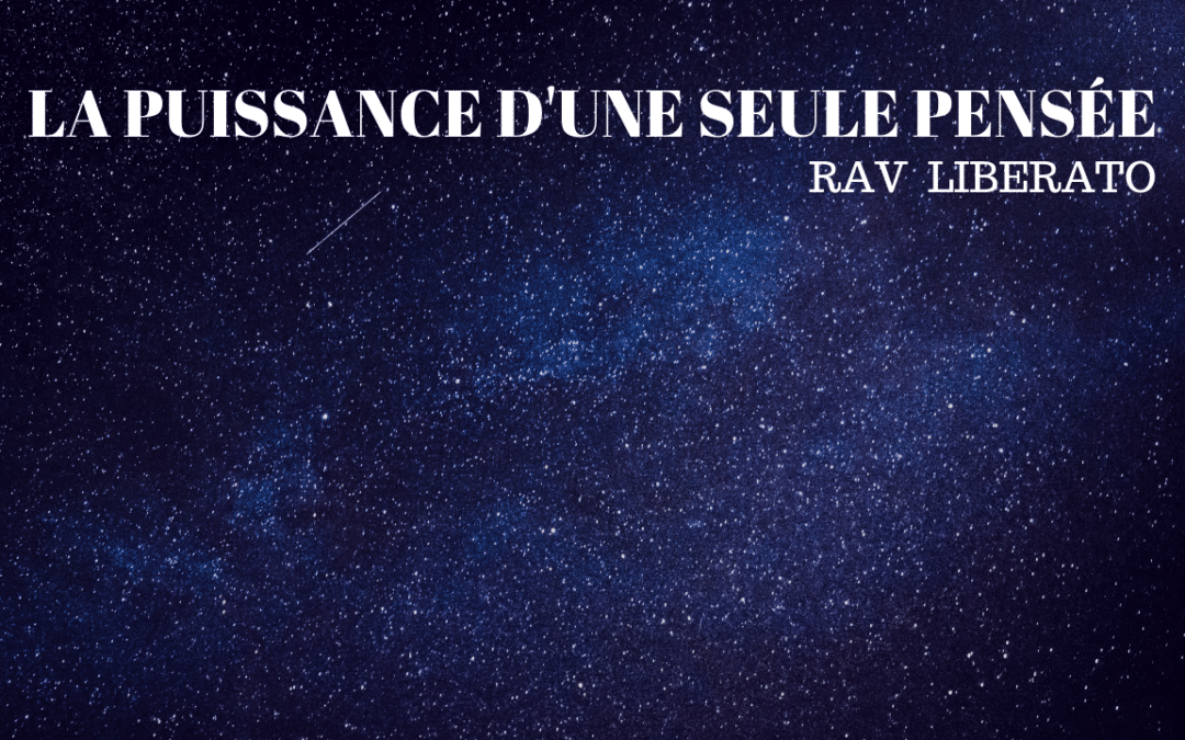 La puissance d’une seule pensée