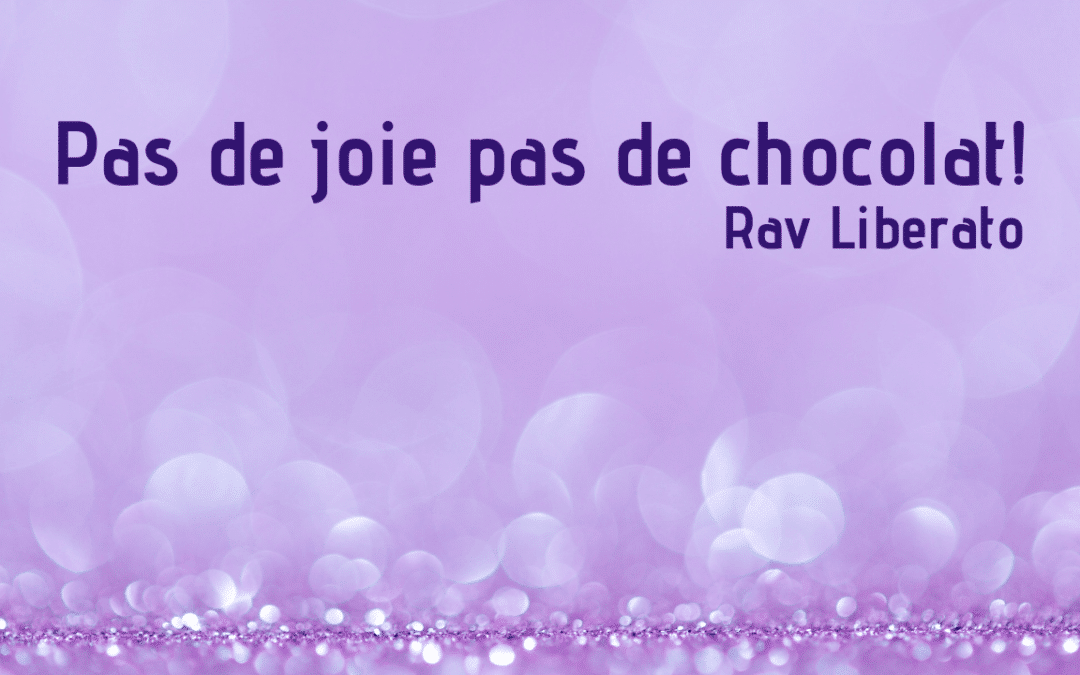 Pas de joie pas de chocolat