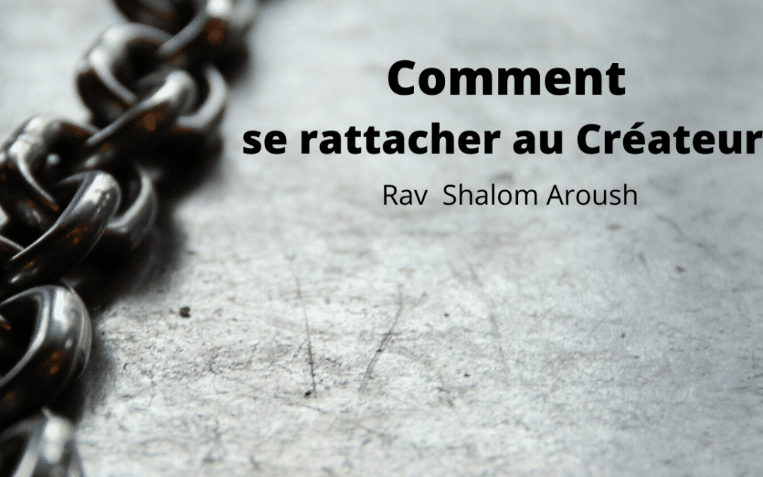 Comment se rattacher au Créateur?