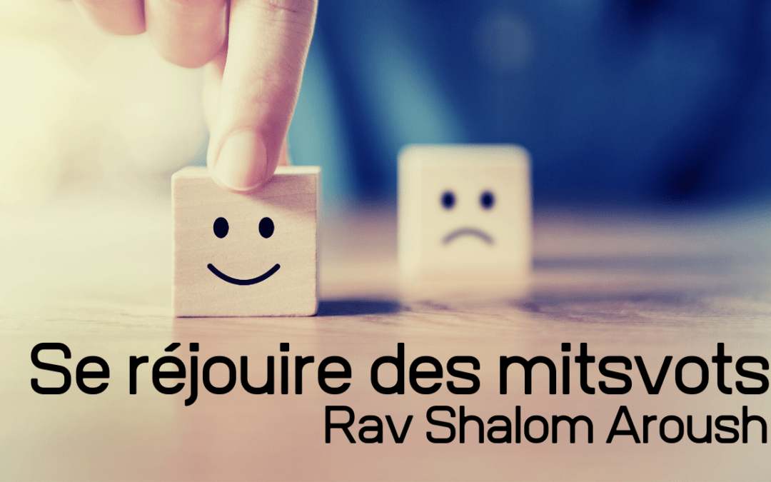 Se réjouir des mitsvots