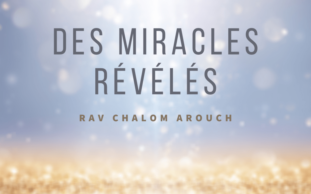 Des miracles révélés