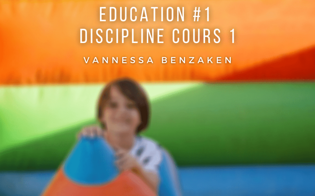 Education 1- Discipline cours 1