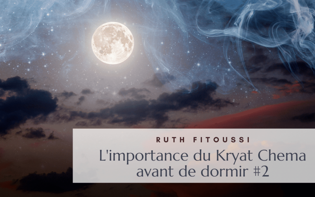 L’importance du Kryat Chema avant de dormir 2