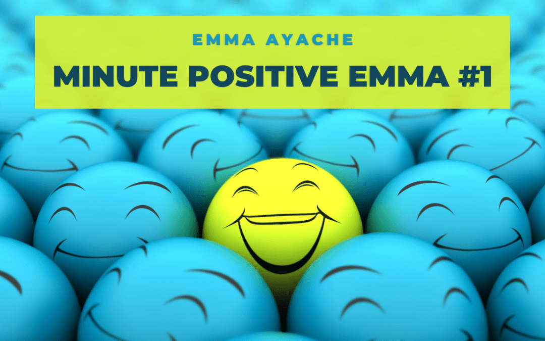 Minute positive Emma 1