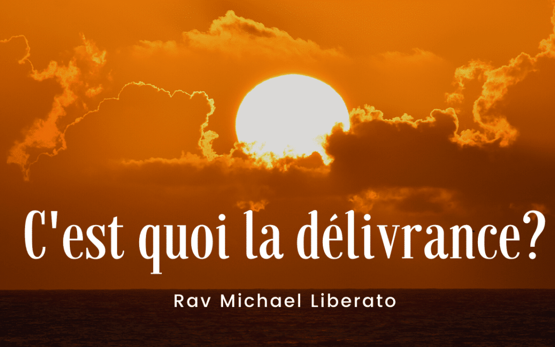 C’est quoi la délivrance?