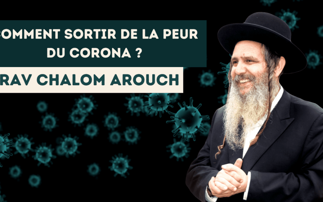 Comment sortir de la peur du corona ?