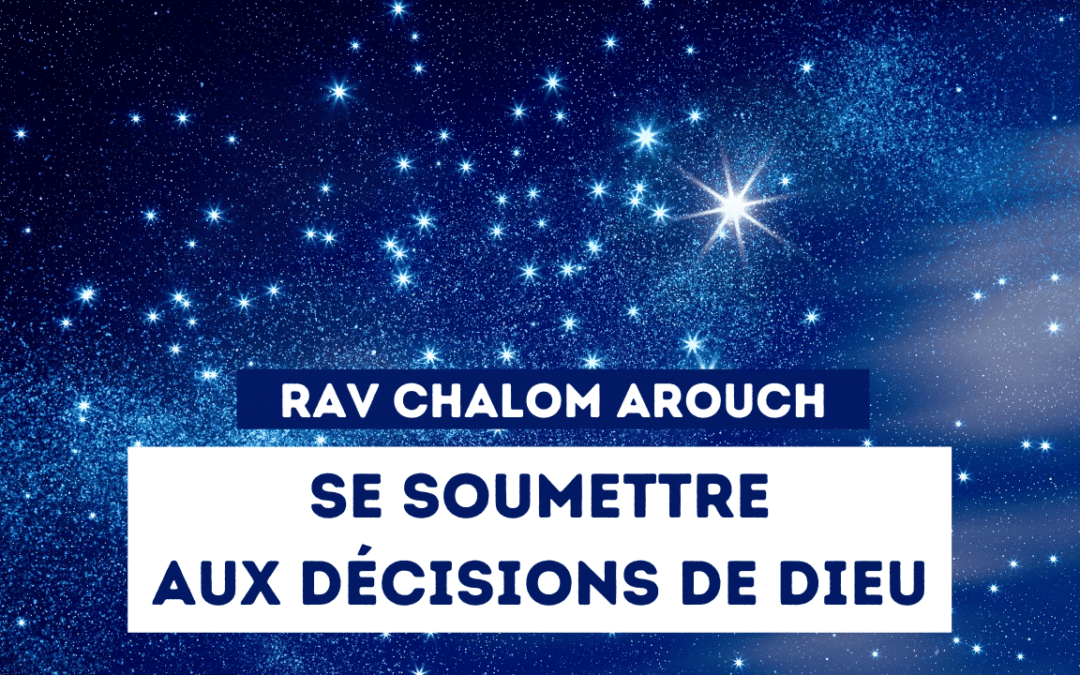 Se soumettre aux décisions de D ieu