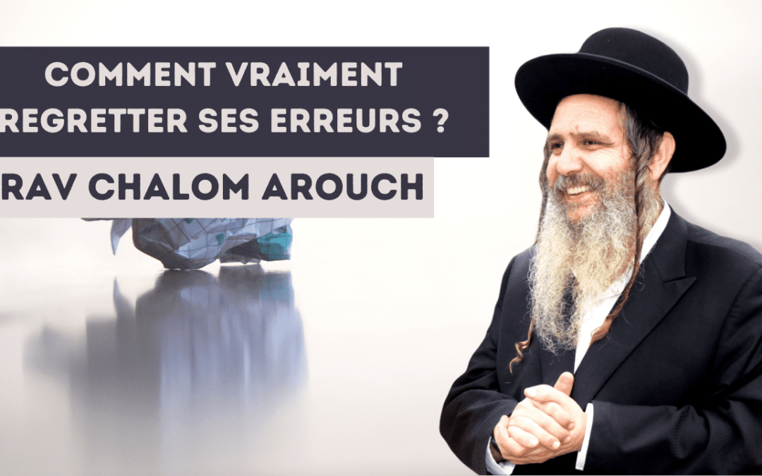 Comment vraiment regretter ses erreurs ?