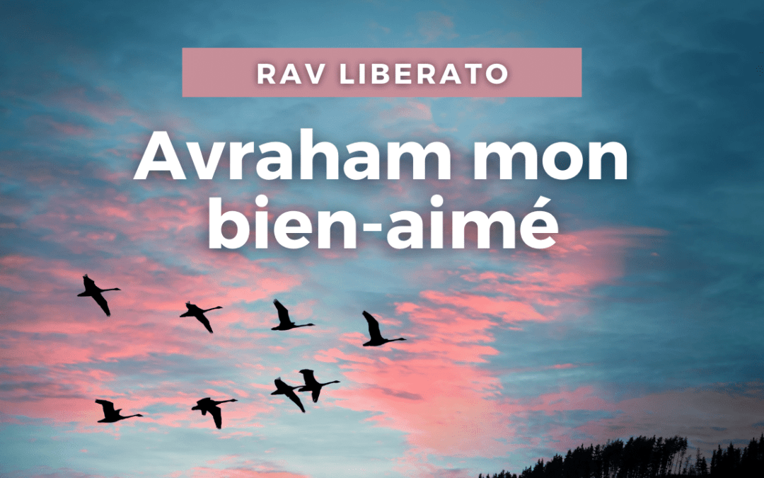 Avraham mon bien-aimé
