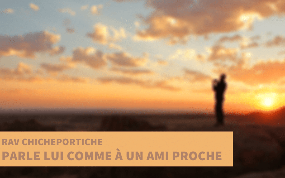 Parle lui comme à un ami proche