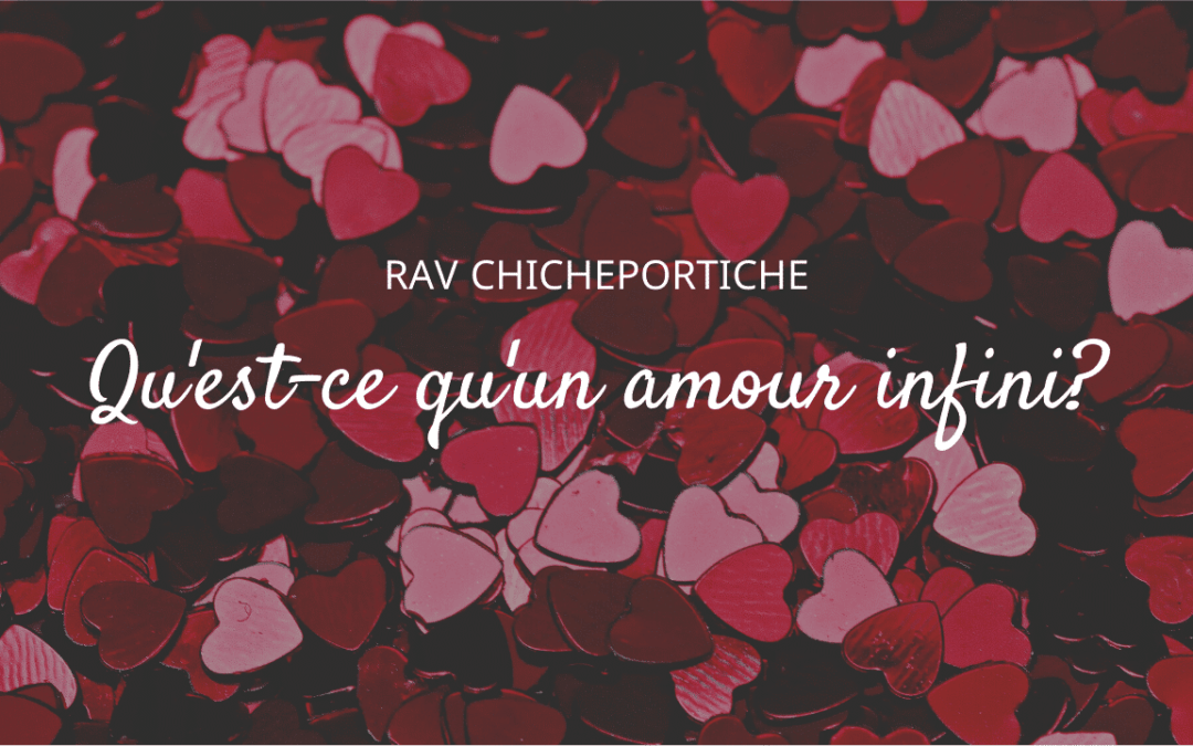 Qu’est-ce qu’un amour infini?