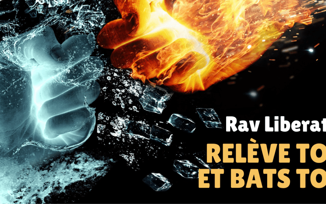 Relève toi et bats toi