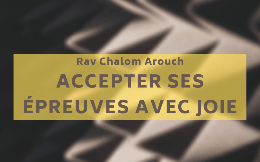 Accepter ses épreuves avec joie