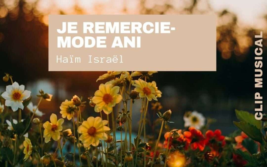 Haïm Israël- Je remercie-Mode ani