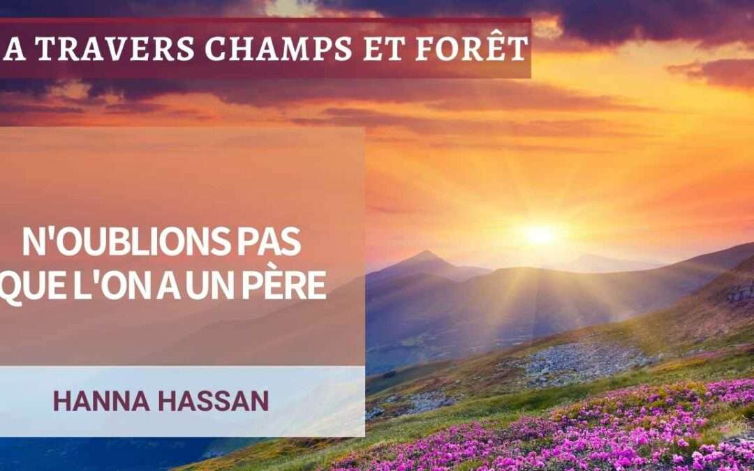 A travers champs et foret 2-N’oublions pas que l’on a un Père