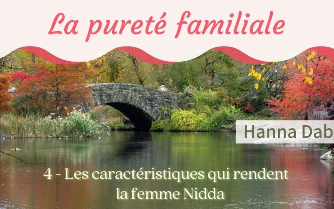 La pureté familiale 4 – Les caractéristiques qui rendent la femme Nidda