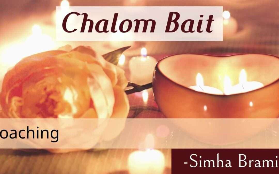 Chalom Bait 13 – Coatching