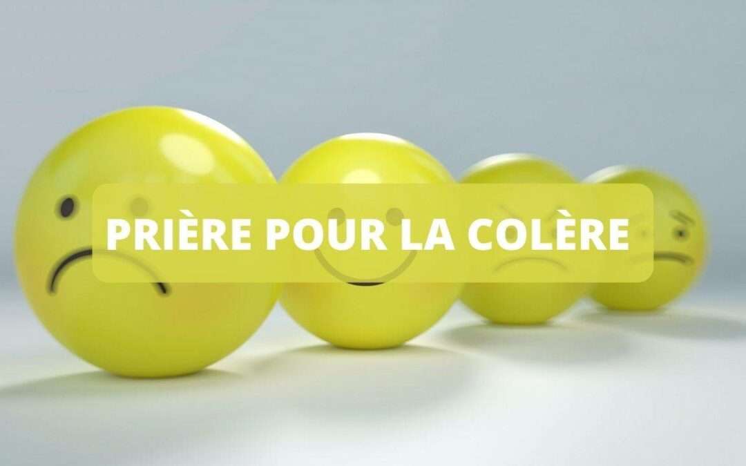 Prière pour la colère