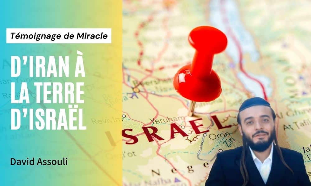 D’Iran à la Terre d’Israël