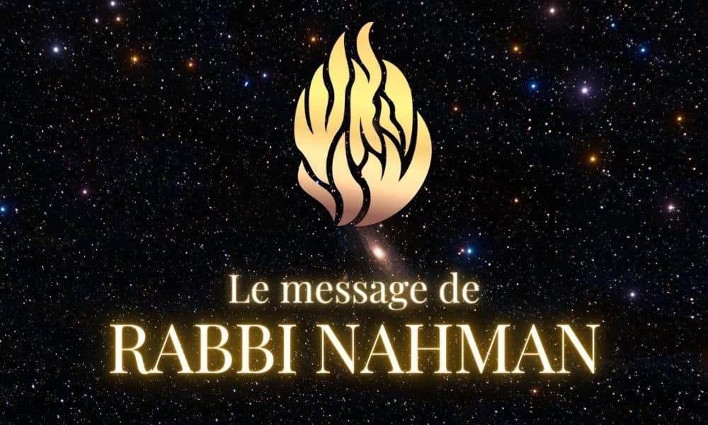 le message de Rabbi Nahman