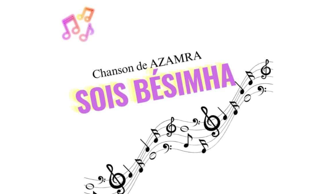 Une chanson de Azamra- SOIS BESIMHA