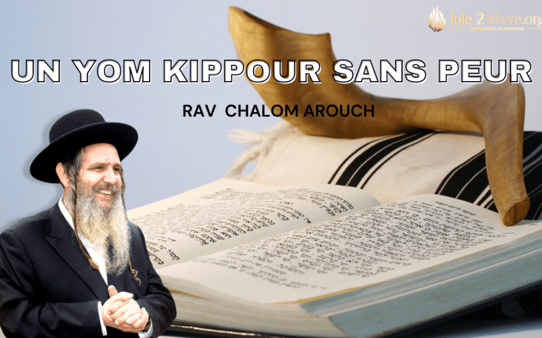 Un Yom Kippour sans peur