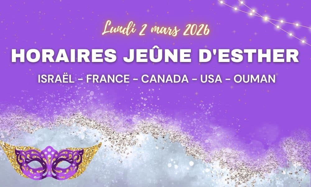 Horaires Du jeûne d’Esther – pourim 2026