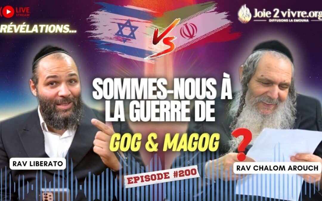 Israël / Iran – Sommes-nous dans la Guerre de Gog ou Magog ?