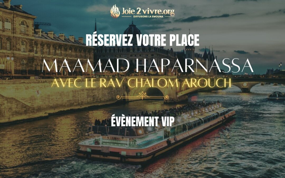 MAAMAD HAPARNASSA AVEC LE RAV CHALOM AROUCH