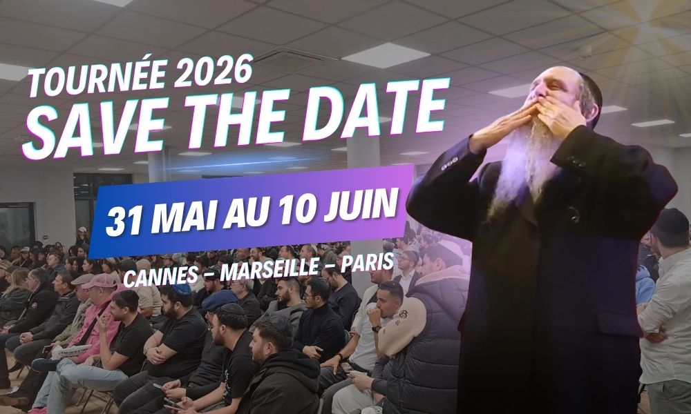 SAVE THE DATE – TOURNÉE 2026 EN FRANCE RAV CHALOM AROUCH