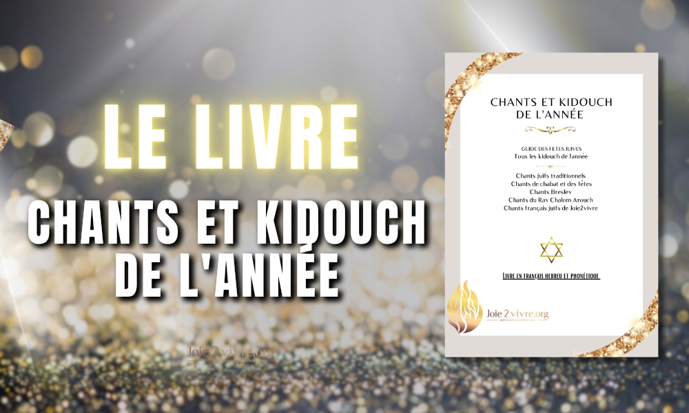 Le livre des chants et Kidouch Joie2vivre- Guide des fêtes juives