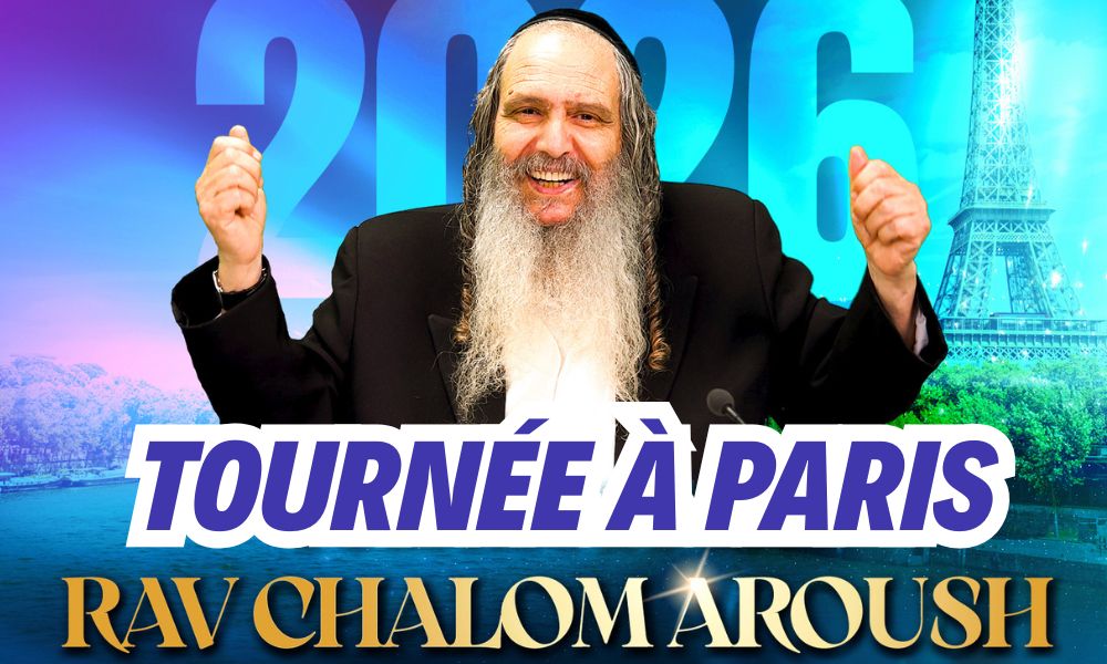 Tournée de Rav Arouch: Bonne nouvelle pour nos amis parisens