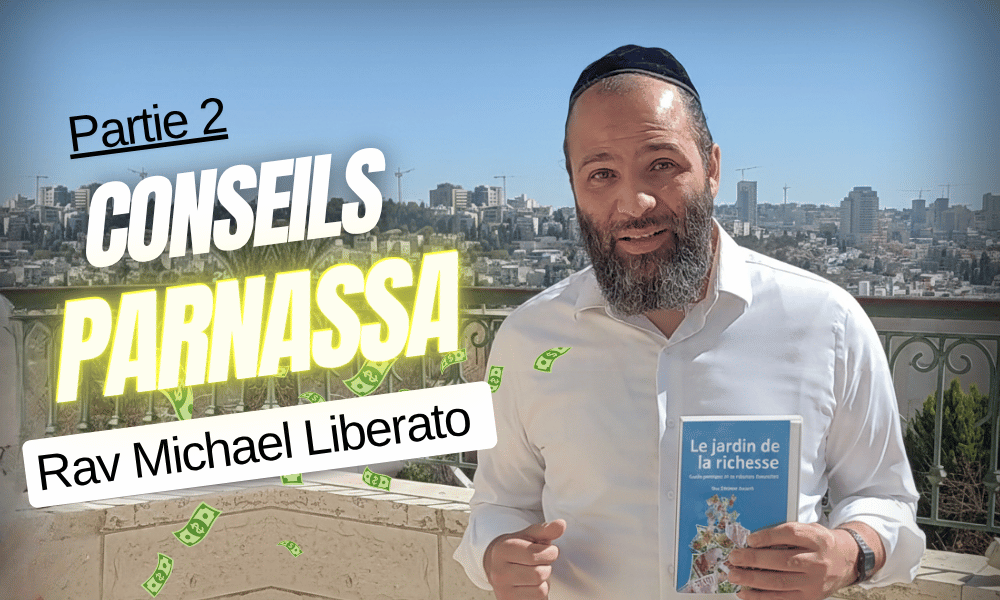 Conseil Parnassa Rav Michael Liberato -Partie 2