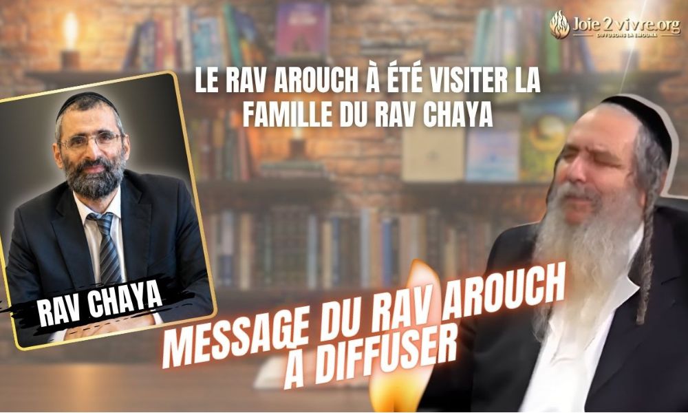 Le Rav Arouch à été visiter la famille du Rav Chaya