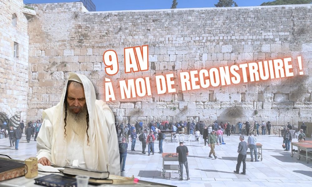 9 Av: À moi de reconstruire
